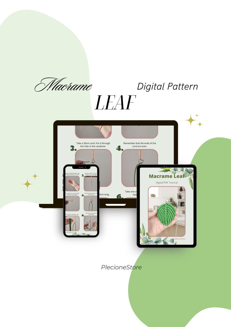 May include: Digital pattern for a macrame leaf. The pattern includes instructions and photos showing how to make the leaf. The finished leaf is green and is shown hanging from a hook.