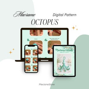 Puede incluir: Patr&oacute;n digital para un pulpo de macram&eacute;, mostrado en una computadora port&aacute;til, un tel&eacute;fono inteligente y una tableta. Las pantallas muestran instrucciones paso a paso y un llavero de pulpo terminado. El texto incluye "Macrame Octopus" y "Digital Pattern".