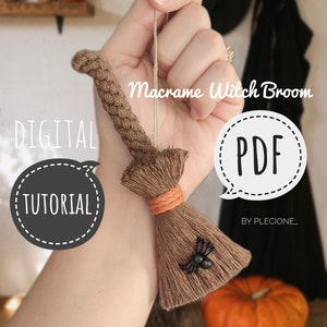 May include: A digital PDF tutorial for making a macrame witch's broom. The tutorial includes instructions on how to create a brown and orange macrame broom with a brown and black spider on the handle. The text "DIGITAL TUTORIAL" and "PDF" are in speech bubbles.