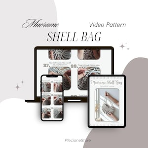 May include: An image showcasing a macrame shell bag video pattern. The design is displayed on a computer, smartphone, and tablet. The text on the devices reads "Macrame Shell Bag" and "Video Pattern". The background is a soft, neutral color.