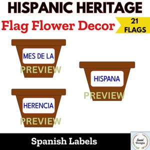 May include: Three brown flower pot shapes with white labels. The labels have the text "Mes de la", "Herencia", and "Hispana" in blue. The text "Preview" appears below each label in yellow. The text "Hispanic Heritage Flag Flower Decor 21 Flags" appears at the top of the image. The text "Spanish Labels" appears at the bottom of the image.