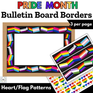 May include: Printable bulletin board borders featuring rainbow pride flags and hearts. The borders are designed to be printed on 8.5 x 11 inch paper and cut out. The text "Pride Month Bulletin Board Borders" and "Heart/Flag Patterns" are included in the image.