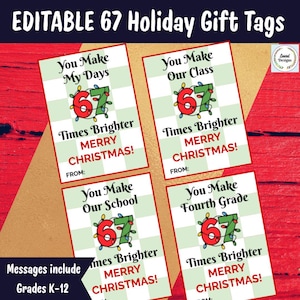 Editable 67 Christmas Gift Tags, Christmas Gift Tags for Teachers, Trendy School Gift Tags, 67 Holiday Party, Treat Bag Tags, Printable