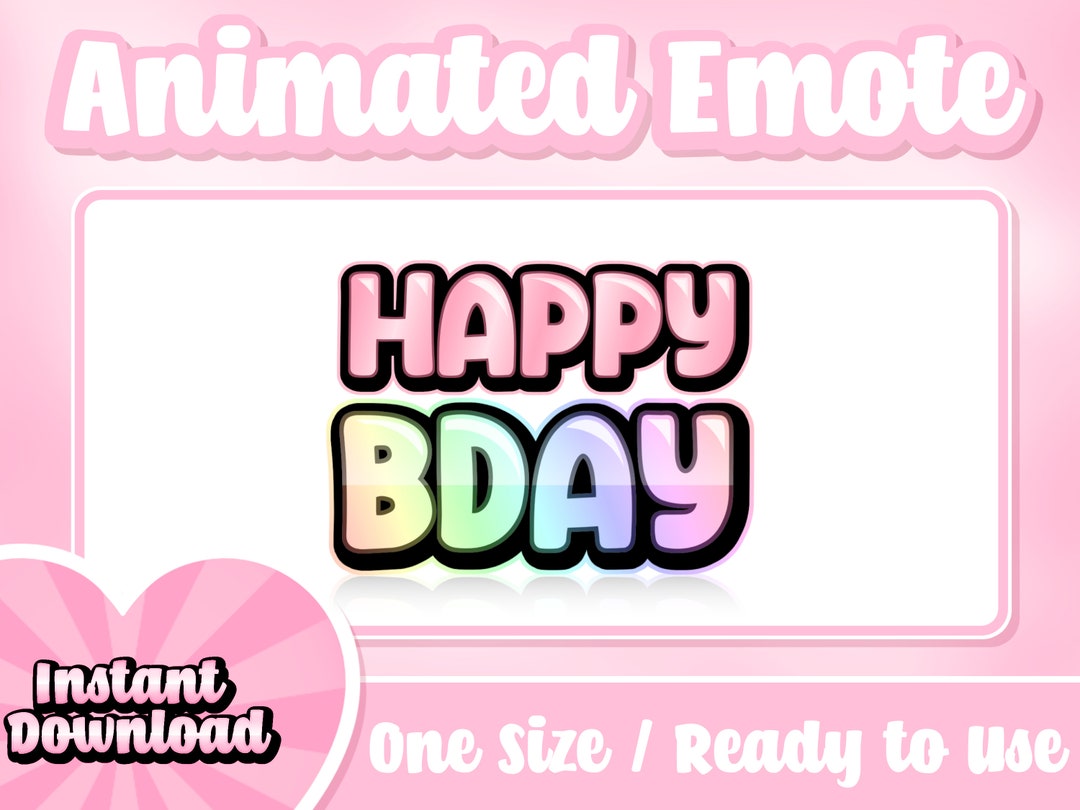Happy Birthday Animated Twitch Emote Comes With Static Emote Text