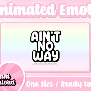 Aint No Way Animated + Static Twitch Emote | Text Emotes | Twitch Emotes | Discord Emotes | Kick Emotes | Animated Emotes