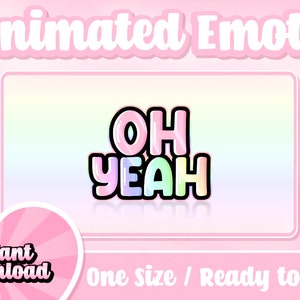 Puede incluir: Emoticono animado de Twitch con un degradado rosa, azul y verde. El emoticono dice "OH YEAH" en una fuente de dibujos animados.