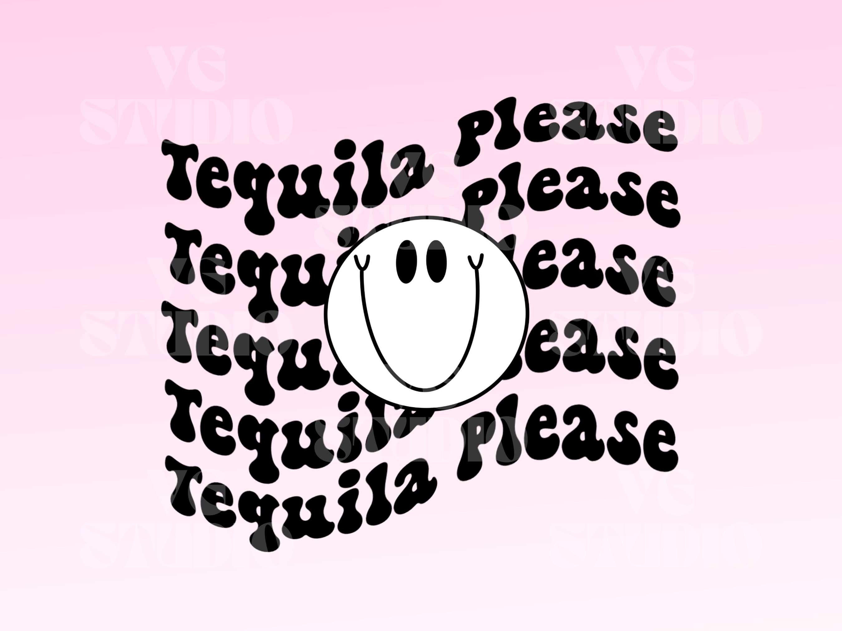Tequila Please SVG Tequila Smiley Face Svg Funny Tequila Etsy
