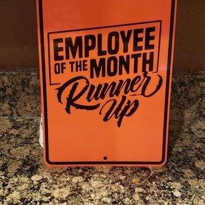 Employee of the month runner up funny aluminum sign gift ideas