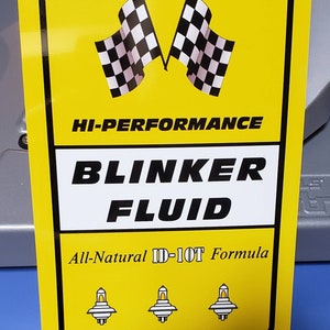 Blinker fluid automotive 12 x 8 sign gift ideas mancave garage indoor/ outdoor mancave shop dorm room