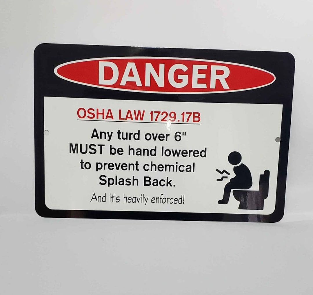 Warning Danger Osha Law Turd Bathroom Outhouse Aluminum Signs Summer