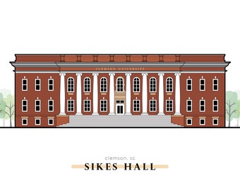 Clemson Print; Sikes Hall; Clemson Illustration; Choose Size 5x7, 8x10; Clemson Artist; Clemson University; Memorabilia