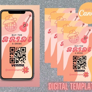 Puede incluir: Una plantilla digital para una despedida de soltera o una boda. La plantilla presenta un fondo rosa y naranja con un sombrero de vaquero, una guitarra y un globo terráqueo. El texto "Buy the Bride a Drink" se muestra con un código QR e información de Venmo.