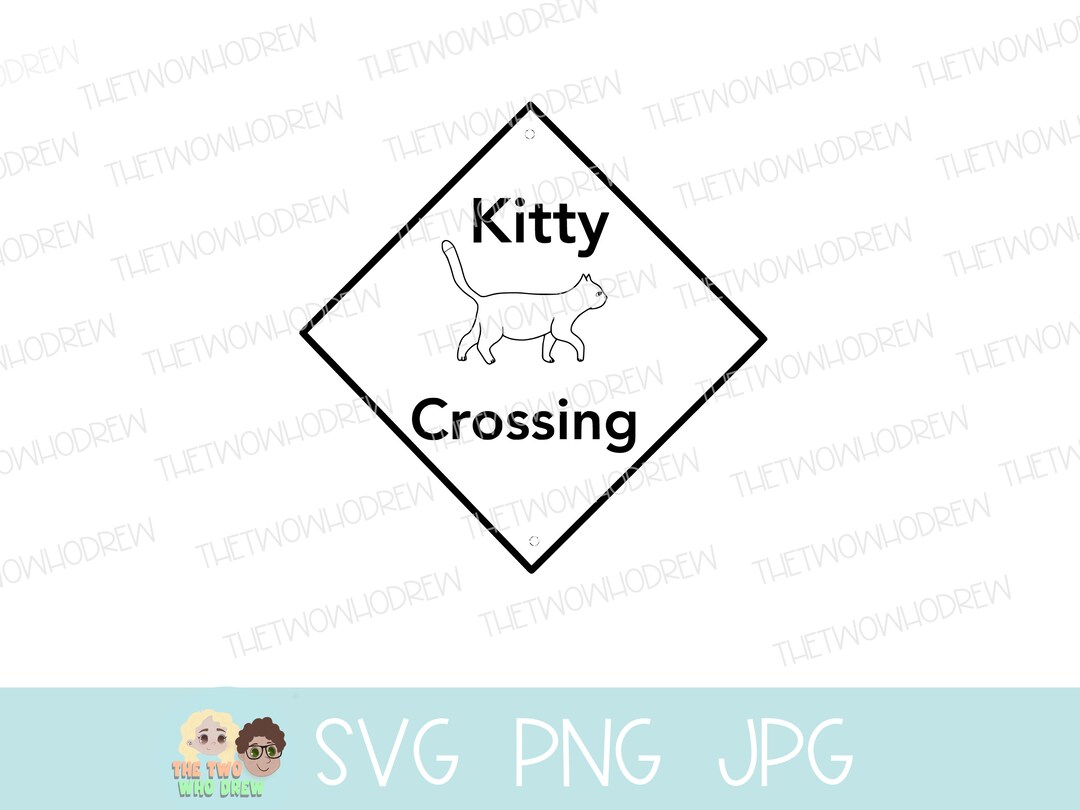 Kitty Crossing Street Sign SVG, Cat Lover Room Decor SVG, Cute Kitten