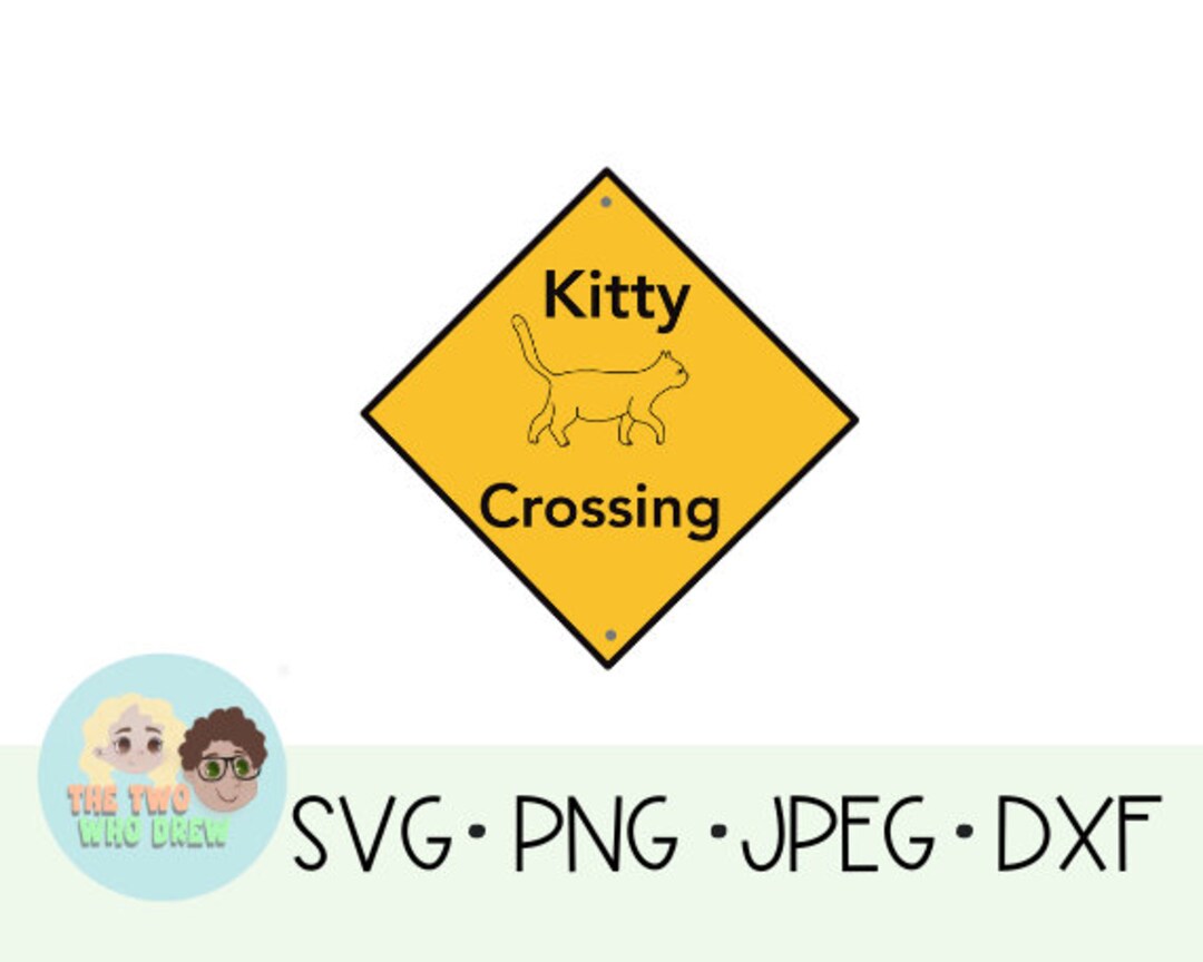 Printable Kitty Crossing Sign SVG DXF PNG Cat Lovers Gift - Etsy