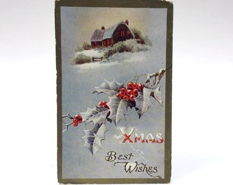 Vintage Christmas Postcard - Xmas Best Wishes, Winter Landscape Snow Covered Cottage Farmhouse, Holly Leaves Berries, Seasonal Holiday Card