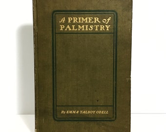 A Primer of Palmistry - Emma Talbot Odell - Vintage 1903 Hardcover Book, Palm Reading, Metaphysics, Pseudoscience, How-To Guide
