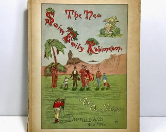 The New Swiss Family Robinson - Owen Wister - 1922 Illustrated Hardcover Satirical Parody Book, Duffield & Co. Edition