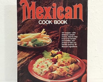Better Homes and Gardens Mexican Cook Book - Hardcover Illustrated Cookbook - Authentic Mexico Cuisine Recipes, Salsa, Desserts