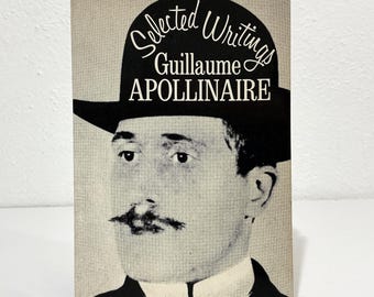 Selected Writings of Guillaume Apollinaire - 1971 Softcover Book - French Avant-Garde Prose & Poetry, Dada Surrealist Poetry Literature Pbk