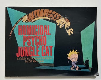Homicidal Psycho Jungle Cat - A Calvin & Hobbes Collection - Bill Watterson - 1994 Softcover Cartoon Book Spaceman Spiff