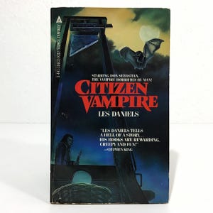 Citizen Vampire - Les Daniels - 1983 Horror Paperback, Ace Fantasy Edition - Don Sebastian Chronicles #3 Pbk