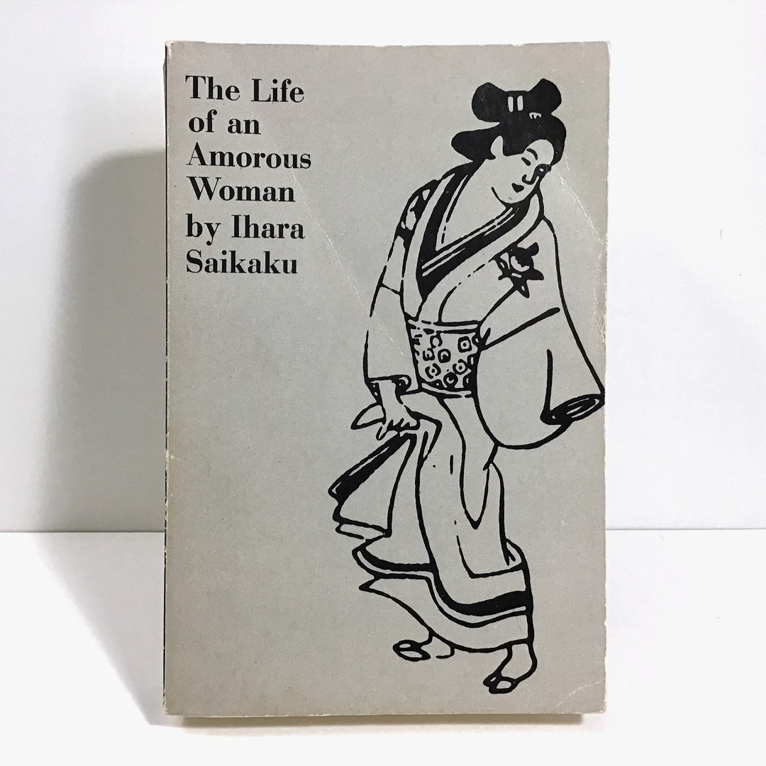 The Life of an Amorous Woman and Other Writings - Ihara Saikaku