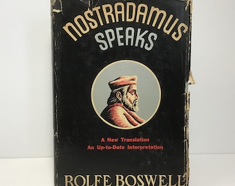 Nostradamus Speaks - Rolfe Boswell - Vintage 1942 HCDJ Book, Thomas Y. Crowell Edition 2nd Printing - Prophecy, Future Prediction Hardcover