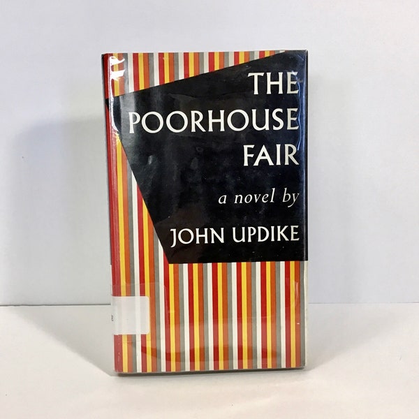 The Poorhouse Fair - John Updike - Vintage 1959 HC/DJ Book Alfred Knopf, First Edition/First Printing - Ex-Libris Hardcover Fiction