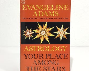 Astrology Your Place Among the Stars - Evangeline Adams - 1972 Dell Paperback Book - Classic Astrological Studies, Predict the Future Pbk