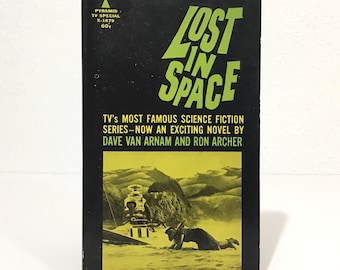 Lost in Space - Dave Van Arnam & Ron Archer - 1967 Paperback Pyramid Books 1st Printing - Classic 1960s TV Sci-Fi Series Tie-In Pbk