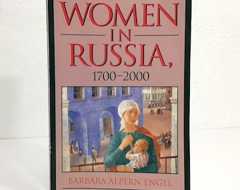 Women in Russia: 1700-2000 - Barbara Alpern Engel - Vintage 2004 SC Book  - Cambridge University Press - Russian Women’s History
