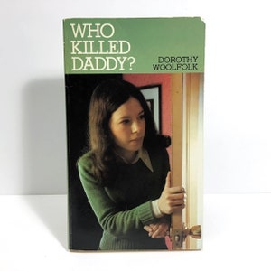 Who Killed Daddy? Donna Rockford Mystery Series - Dorothy Woolfolk - Vintage 1979 YA Detective Mystery Fiction, Scholastic Book Pbk