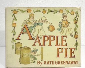 A Apple Pie: An Old Fashioned Alphabet Book - Kate Greenaway - 1970s HCDJ Victorian Illustrated Children's Book Reprint