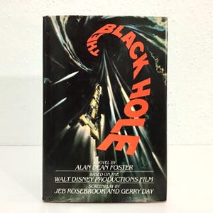 The Black Hole - Alan Dean Foster - 1979 HCDJ Book, Ballantine / Del Rey BCE - Disney Sci Fi Film Novelization Hardcover afbeelding 1