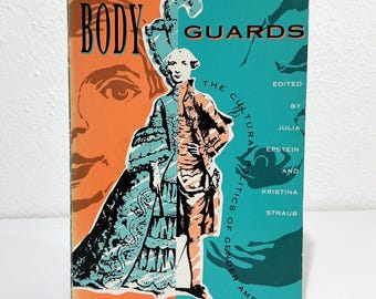 Body Guards: The Cultural Politics of Gender Ambiguity - Julia Epstein - Vintage 1991 SC Book - Routledge - Sexuality Gender History