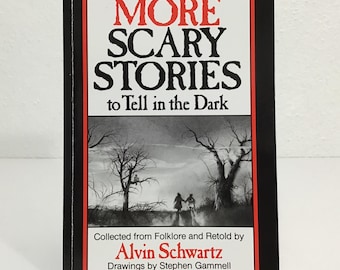 More Scary Stories to Tell in the Dark - Alvin Schwartz / Stephen Gammell - Vintage YA Paperback Book - Halloween Folklore Reading
