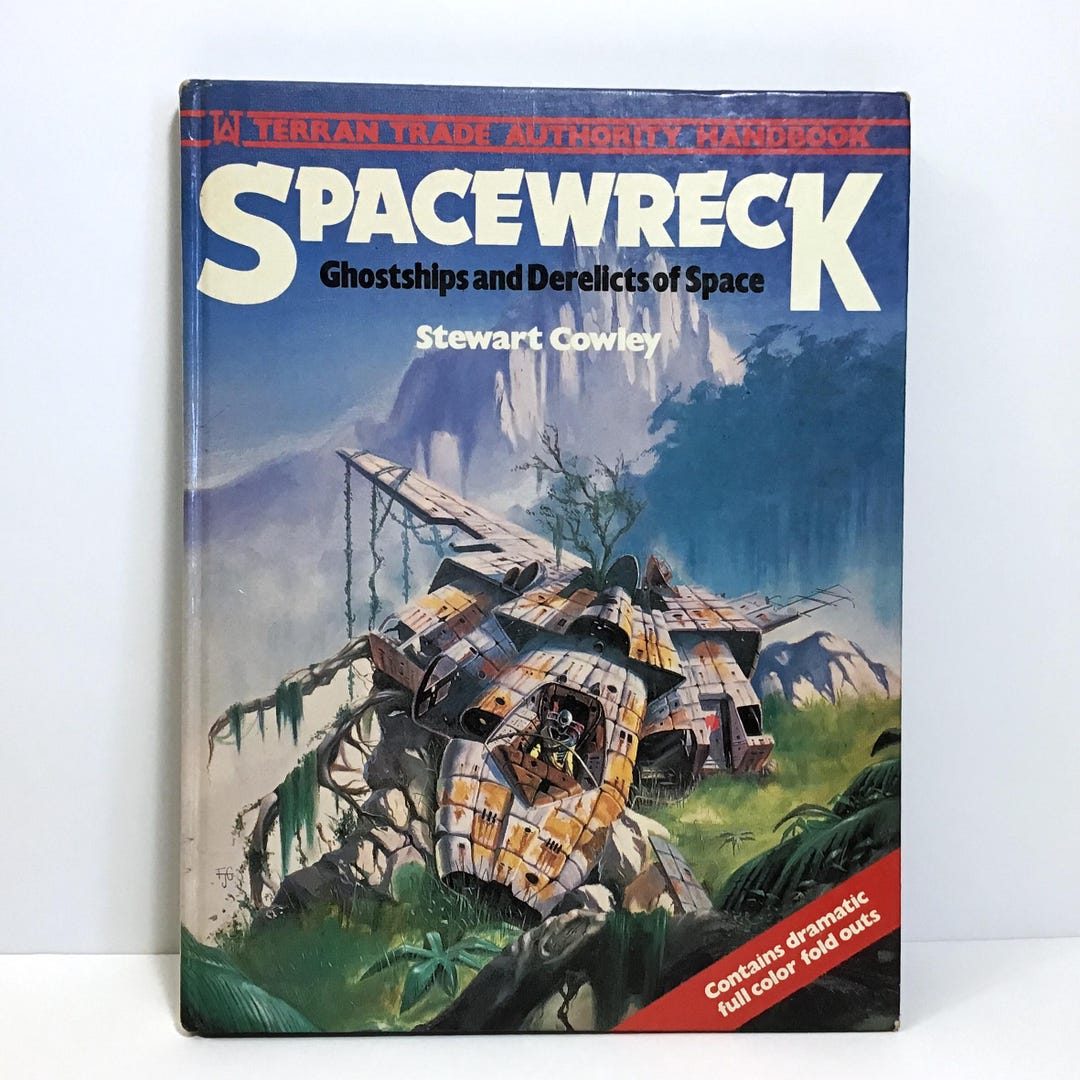 Spacewreck Book Spacewreck - Ghostships and Derelicts of Space - Stewart Cowley ...