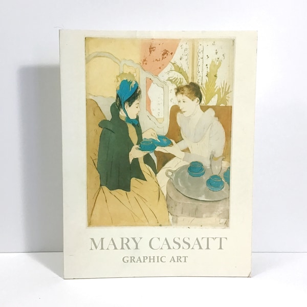 Mary Cassatt Graphic Art - Vintage 1981 Softcover Exhibition Catalog Smithsonian Institution - Printmaking, Impressionism Art Book, Etching