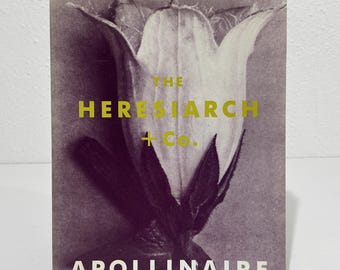 The Heresiarch and Co. - Guillaume Apollinaire - Vintage Softcover Short Stories Collection, 1991 Exact Change Edition