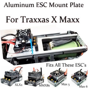 RCP-ESC Mount Fits Traxxas X Maxx All in One Max 5-Max 6-XLX2-MMX8s