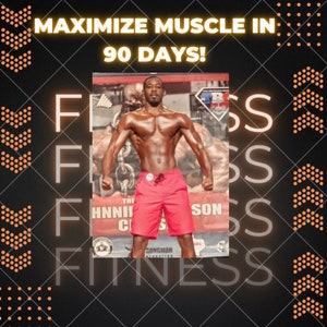 Maximize Muscle Gains in 90 Days!