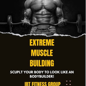 Extreme Muscle Building in 90 Days!