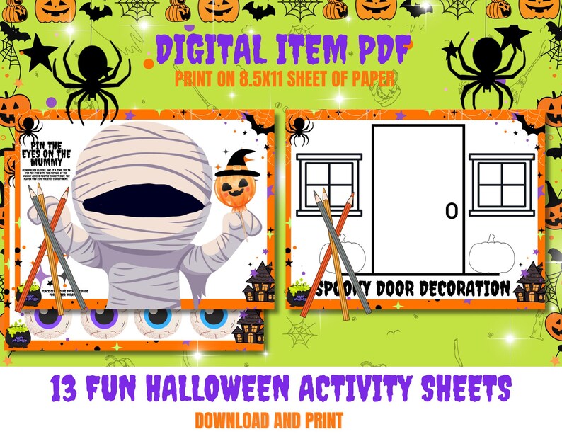 May include: A digital item PDF with Halloween-themed activity sheets. The image features a mummy holding a pumpkin lollipop, a spooky door decoration, and the text "Pin the Eyes on the Mummy." The background is green with Halloween decorations.