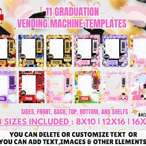 May include: A digital template set for graduation-themed vending machine photo booth frames. The design includes 11 templates with various color schemes and graphics. Text includes "11 GRADUATION VENDING MACHINE TEMPLATES", "3 SIZES INCLUDED", and "YOU CAN DELETE OR CUSTOMIZE TEXT OR YOU CAN ADD TEXT, IMAGES & OTHER ELEMENTS".