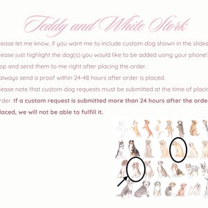 May include: A light background with the text "Teddy and White Stork" in a cursive font. Below the text are bullet points with instructions. A collection of dog illustrations are shown, with two circled. The text includes instructions for custom dog requests.