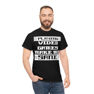 Playing Video Games Make Me Sane shirt, video game shirt, gamer shirt, gamer gift,Funny Gaming Shirt,Shirts For Gamers