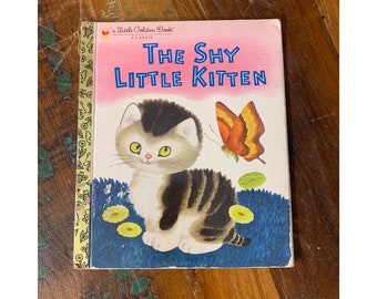 The Shy Little Kitten - a Little Golden Book Classic 1974 Hardcover