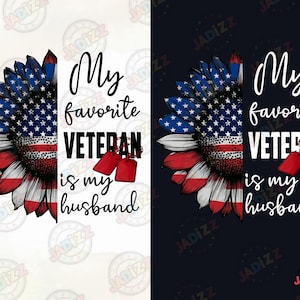 Meu veterano favorito é meu marido, girassol, bandeira americana, veterano, png, Dia da Independência, png, camisa militar, 4 de julho, png, design digital