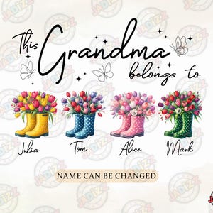 Personalized This Grandma Belongs To Png, Garden Boots Png, Custom Mama Png, Custom Grandma with Kids Names, Mothers Day Gift, Sublimation