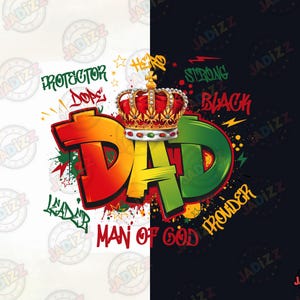 Juneteenth Dad Graffiti Png, Black Dad Graffiti, Juneteenth 1865 Png, Black Pride Png, Juneteenth Father's Day Png, Black King, Sublimacja